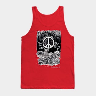 Peace Will Come When The Bombs Stop Falling Tank Top